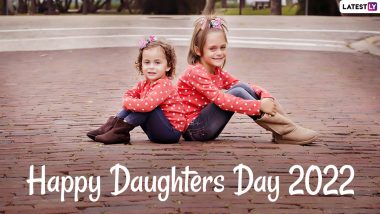 National Daughters Day 2022 Greetings & Photos: Lovely Quotes, Messages, HD Images and Sayings To Appreciate The Girl Child in The Family 